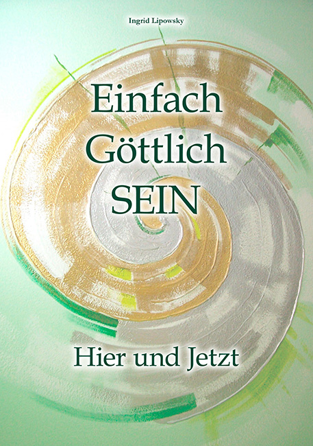 Einfach Göttlich SEIN – Hier und Jetzt - Engel und Steine