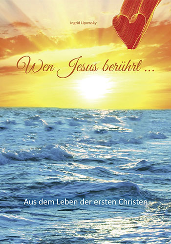 Buchumschlag "Wen Jesus berührt ..."